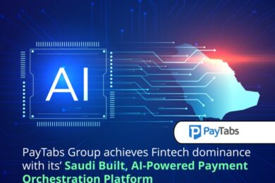 PayTabs Group achieves fintech dominance with its’ Saudi built, AI-powered payment orchestration platform
